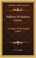 Folklore of Modern Greece: The Tales of the People (1884)