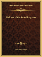 Folklore of the Santal Parganas