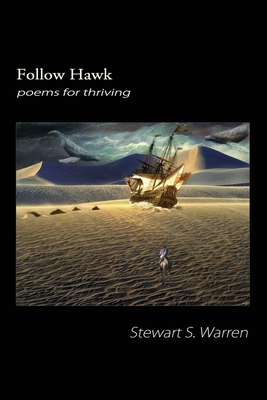 Follow Hawk: poems for thriving - Warren, Stewart S