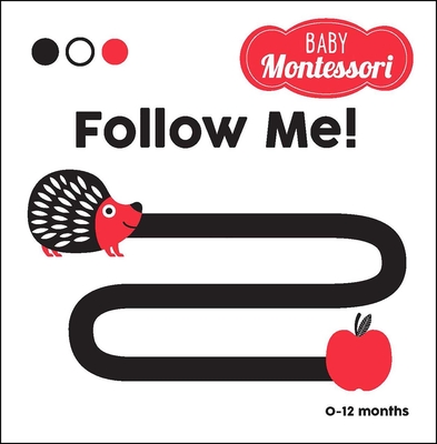 Follow Me!: A Baby Montessori Book - Piroddi, Chiara (Editor)