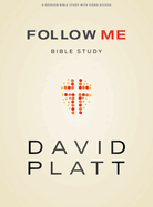 Follow Me - Bible Study Book with Video Access: 6-Session Bible Study with Video Access