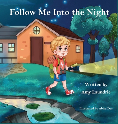 Follow Me Into the Night - Laundrie, Amy