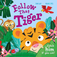 Follow That Tiger: Catch Him If You Can!