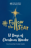 Follow the Star 2019 Leaflet (Pack of 10): 12 Days of Christmas Wonder