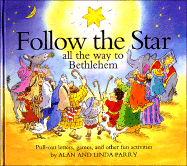 Follow the Star: All the Way to Bethlehem
