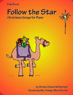 Follow the Star: Christmas Songs for Piano: Fake Book