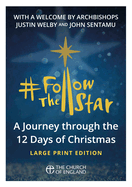 Follow the Star (single copy large print): A journey through the 12 days of Christmas