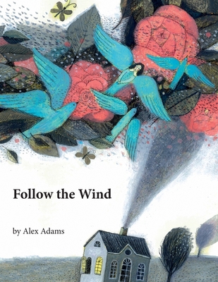 Follow the Wind - Adams, Alex