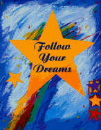 Follow Your Dreams