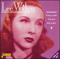 Follow Your Heart - Lee Wiley
