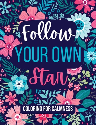 Follow Your Own Star Coloring For Calmness - Pigatt, Yolanda J