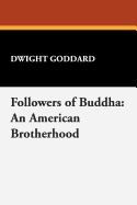 Followers of Buddha: An American Brotherhood