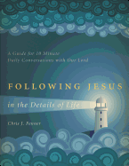 Following Jesus in the Details of Life