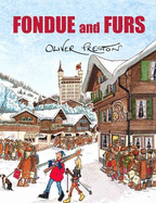 Fondue and Furs - Preston, Oliver