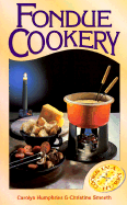 Fondue Cookery - Humphreys, Carolyn, and Smeeth, Christine