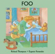 Foo - Thompson, Richard, and Fernandes, Eugenie (Illustrator)