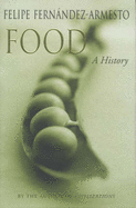 Food: A History - Fernandez Armesto, Felipe