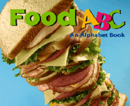 Food ABC: An Alphabet Book