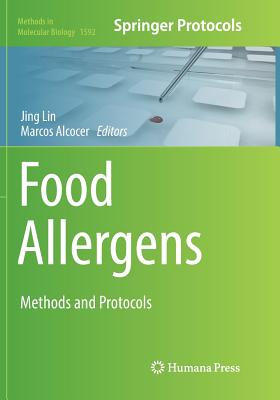 Food Allergens: Methods and Protocols - Lin, Jing (Editor), and Alcocer, Marcos (Editor)