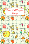 Food & Allergies Diary: Professional Log To Track Diet And Symptoms To Indentify Food Intolerances And Digestive Disorders