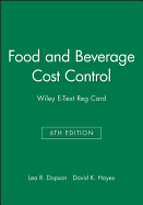 Food and Beverage Cost Control, 6e E-Text Reg Card