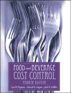Food and Beverage Cost Control - Dopson, Lea R, and Hayes, David K, and Miller, Jack E