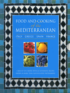 Food and Cooking of the Mediterranean: Italy - Greece - Spain - France: A Box Set of 4 Books with 265 Authentic Recipes Shown in More Than 1160 Evocative Photographs