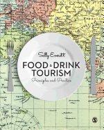 Food and Drink Tourism: Principles and Practice