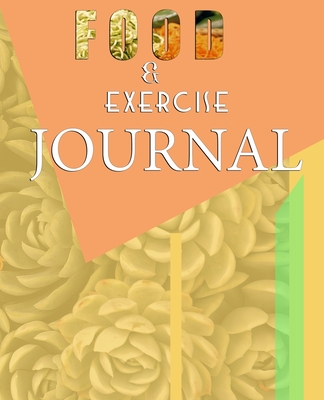 Food and Exercise Journal for Healthy Living - Food Journal for Weight Lose and Health - 90 Day Meal and Activity Tracker - Activity Journal with Daily Food Guide - Mason, Charlie