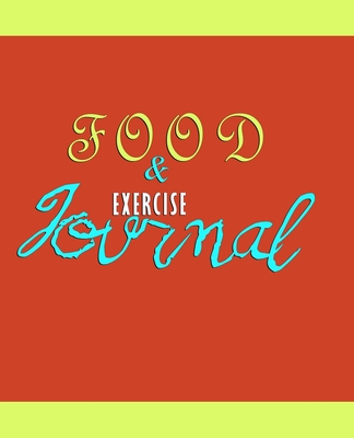 Food and Exercise Journal for Healthy Living - Food Journal for Weight Lose and Health - 90 Day Meal and Activity Tracker - Activity Journal with Daily Food Guide - Mason, Charlie