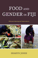 Food and Gender in Fiji: Ethnoarchaeological Explorations
