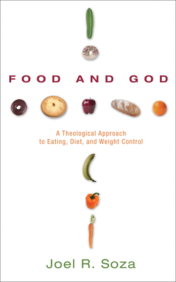 Food and God - Soza, Joel R