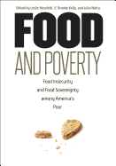 Food and Poverty: Food Insecurity and Food Sovereignty among America's Poor