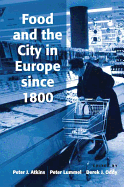 Food and the City in Europe since 1800