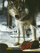 Food Chains and Webs: The Struggle to Survive