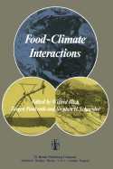 Food-Climate Interactions: Proceedings of an International Workshop Held in Berlin (West), December 9-12, 1980