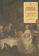 Food & Cooking in 18th-Century Britain: History & Recipes
