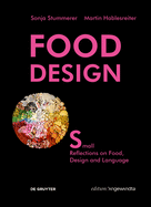 Food Design Small: Reflections on Food, Design and Language