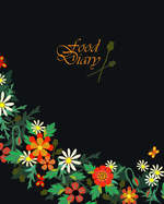 Food Diary: Journal & Planner to log Diet, with a Calorie Counter (A large softback notebook with 100 spacious daily food record pages & more from our Floral Wreath range)