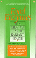 Food Enzymes: Missing Link to Radiant Health - Santillo, Humbart