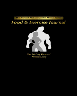 Food & Exercise Journal: The 90-Day Personal Fitness Diary