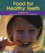 Food for Healthy Teeth - Frost, Helen