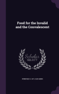 Food for the Invalid and the Convalescent