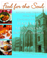 Food for the Soul: Recipes and Stories from the Congregation of Harlem's Abyssinian Baptist Church