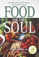 Food for the Soul: Traditional Jewish Wisdom for Healthy Eating