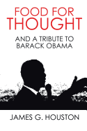 Food for Thought: And a Tribute to Barack Obama