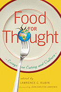 Food for Thought: Essays on Eating and Culture - Rubin, Lawrence C (Editor)
