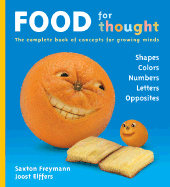 Food for Thought: The Complete Book of Concepts for Growing Minds