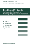 Food from Dry Lands: An Integrated Approach to Planning of Agricultural Development