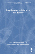 Food Futures in Education and Society